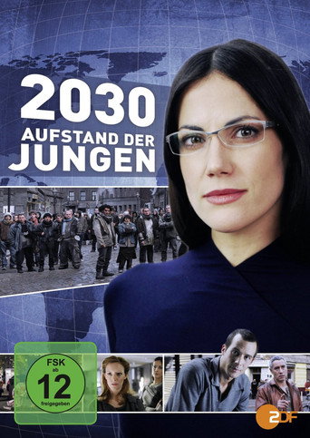 2030 - Aufstand der Jungen 在线观看和下载完整电影