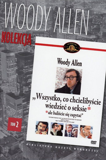 Okładka filmu Wszystko, co chcielibyście wiedzieć o seksie, ale baliście się zapytać