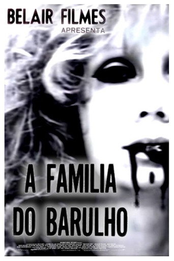 A Família do Barulho 在线观看和下载完整电影