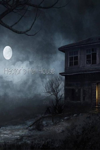 Hector's Hell House 在线观看和下载完整电影