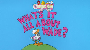 What's It All About, Wade?