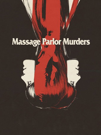 Massage Parlor Murders 在线观看和下载完整电影
