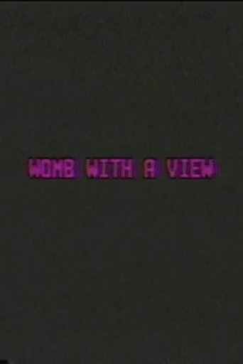 Womb with a View