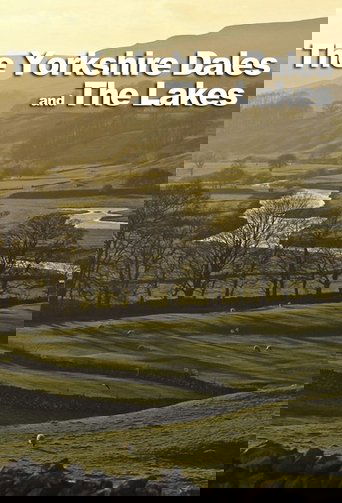 The Yorkshire Dales and The Lakes