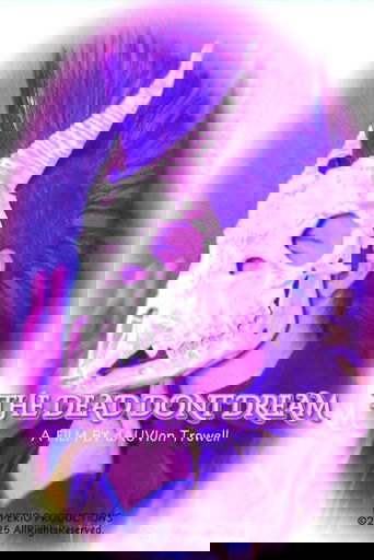 THE DEAD DONT DREAM