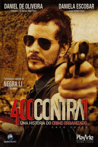 400 Contra 1: Uma História do Crime Organizado 在线观看和下载完整电影