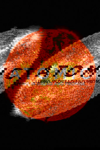 Atomic: Living in Dread and Promise