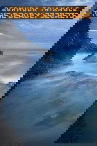 Bermuda Triangle: The Deadly Secrets