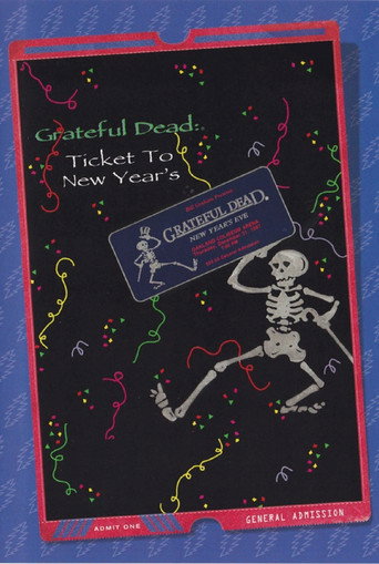 Grateful Dead: Ticket to New Year's Eve Concert 在线观看和下载完整电影