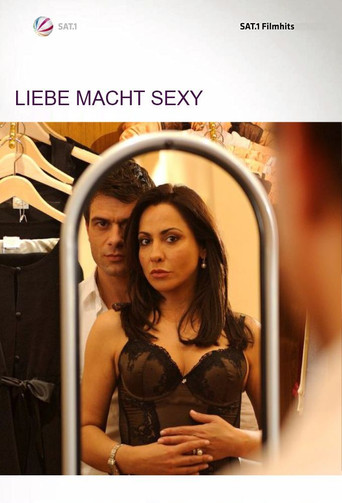 Liebe macht sexy 在线观看和下载完整电影
