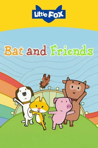 Bat and Friends