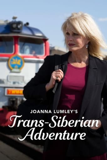 Joanna Lumley's Trans-Siberian Adventure