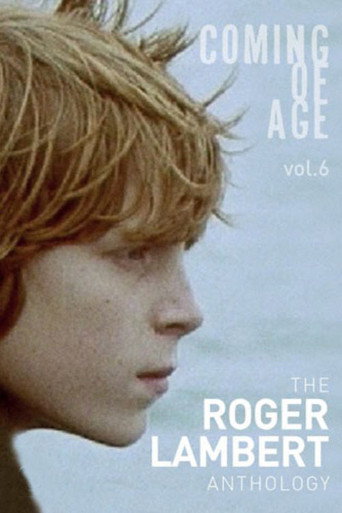 Coming of Age vol.6 The Roger Lambert Anthology 在线观看和下载完整电影