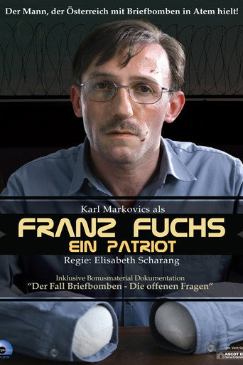 Franz Fuchs – Ein Patriot 在线观看和下载完整电影