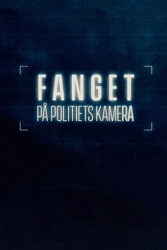 Fanget på politiets kamera