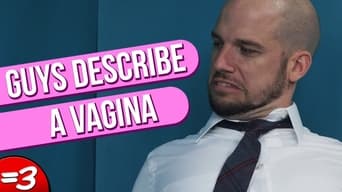 Guys Describe a Vagina