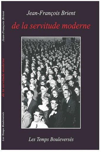 De la servitude moderne 在线观看和下载完整电影