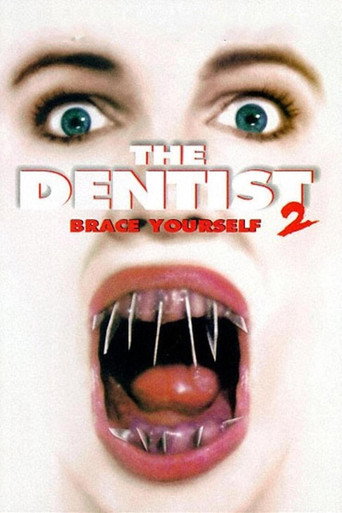 The Dentist 2: Brace Yourself 在线观看和下载完整电影