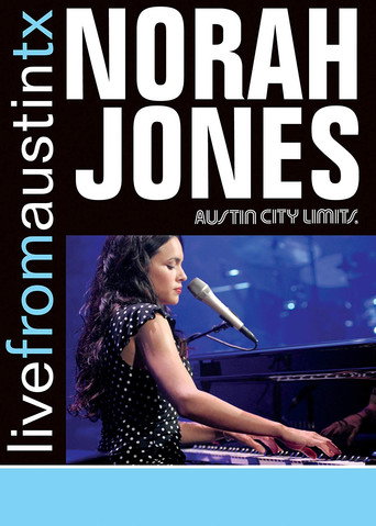 Norah Jones: Live from Austin, TX 在线观看和下载完整电影