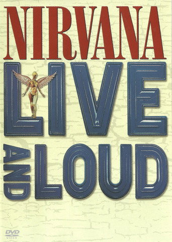 Nirvana: Live and Loud 在线观看和下载完整电影