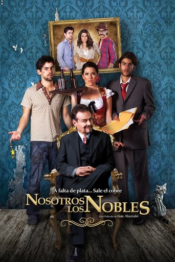 Nosotros los nobles 在线观看和下载完整电影