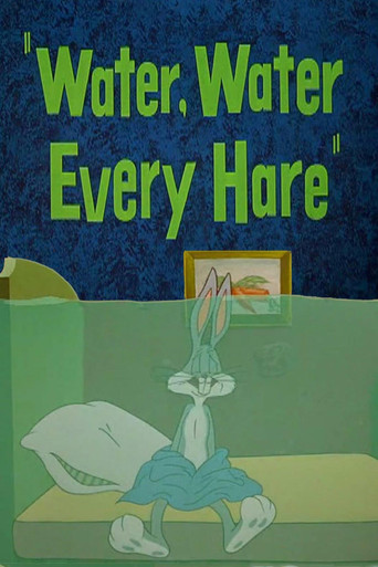 Water, Water Every Hare 在线观看和下载完整电影