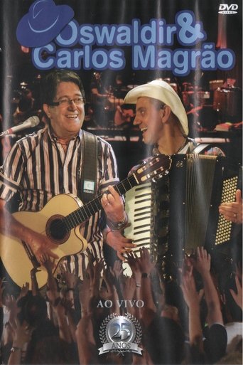 Oswaldir & Carlos Magrão 25 Anos Ao Vivo