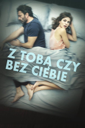 Okładka filmu Z tobą czy bez ciebie