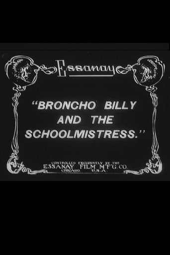 Broncho Billy and the Schoolmistress 在线观看和下载完整电影