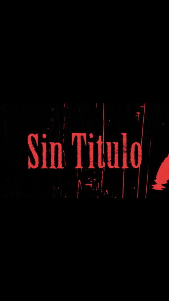 Sin Título 在线观看和下载完整电影