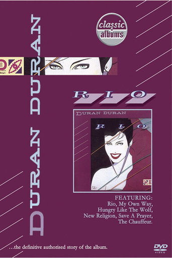 Classic Albums: Duran Duran - Rio 在线观看和下载完整电影