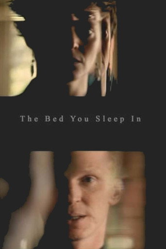 The Bed You Sleep In 在线观看和下载完整电影