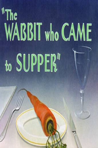 The Wabbit Who Came to Supper 在线观看和下载完整电影
