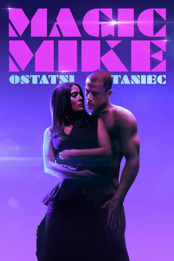 Okładka filmu Magic Mike: Ostatni taniec