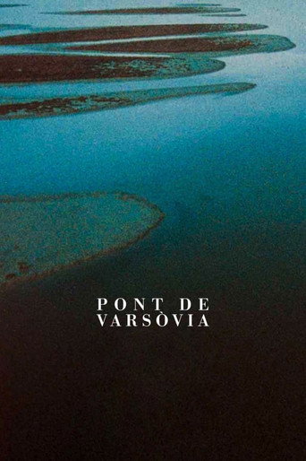 Pont de Varsòvia 在线观看和下载完整电影