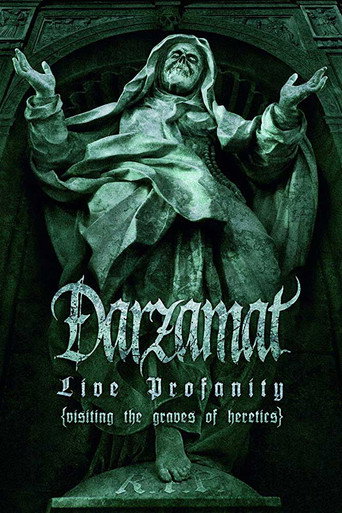 Darzamat - Live Profanity (Visiting the Graves of Heretics) 在线观看和下载完整电影