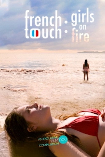 French Touch: Girls on Fire 在线观看和下载完整电影