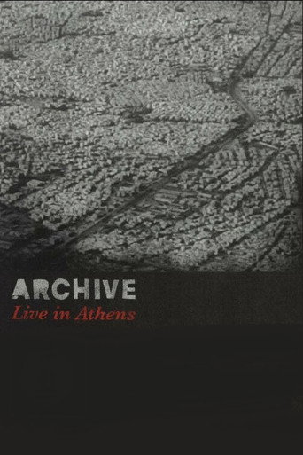 Archive: Live in Athens 在线观看和下载完整电影