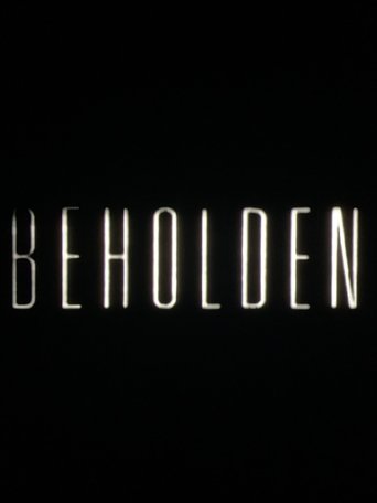 Beholden