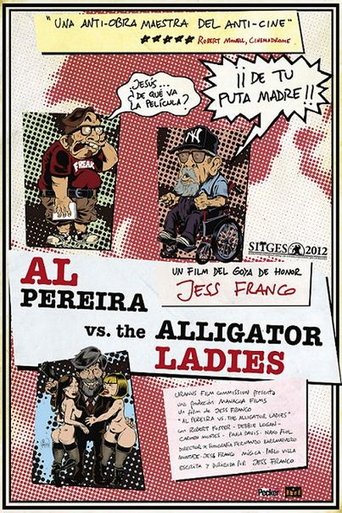 Al Pereira vs. the Alligator Ladies 在线观看和下载完整电影