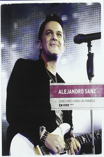 Alejandro Sanz:  Canciones Para Un Paraiso En Vivo 在线观看和下载完整电影
