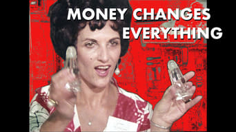 Part Three - Money Changes Everything