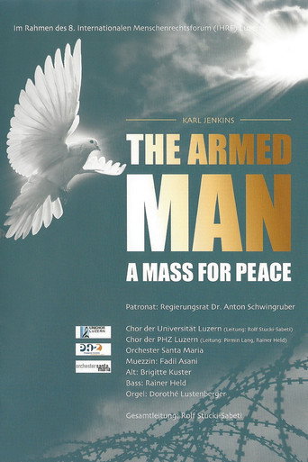 The Armed Man - A Mass for Peace. Luzern 2014 在线观看和下载完整电影