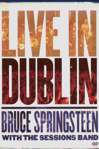 Bruce Springsteen with the Sessions Band: Live in Dublin 在线观看和下载完整电影