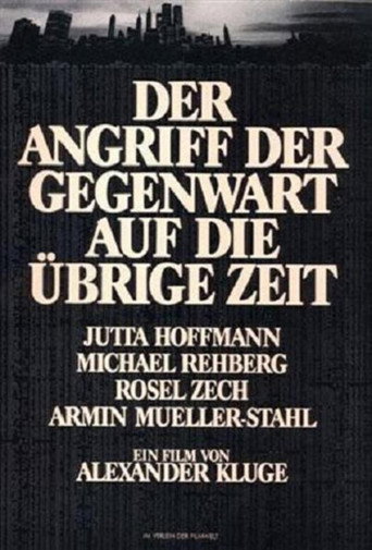 Der Angriff der Gegenwart auf die übrige Zeit 在线观看和下载完整电影