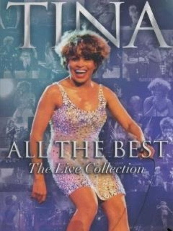 Tina Turner - All The Best - The Live Collection 在线观看和下载完整电影