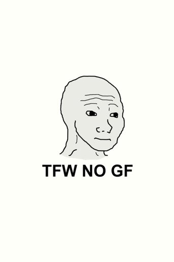 Movie TFW No GF Poster Images, BackDrops Images, Logo Images posters 2 /wemig7a0OlqjkRHwiaQmLy0JvHn.jpg