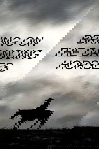 Bring on the Dancing Horses
