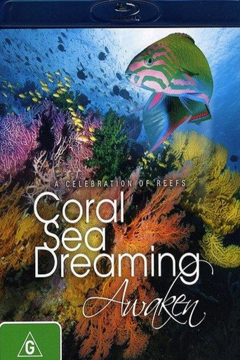 Coral Sea Dreaming: Awaken 在线观看和下载完整电影