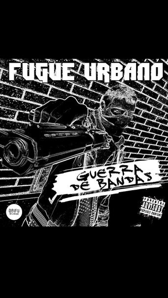 Fugue Urbano - Guerra de Bandas 在线观看和下载完整电影
